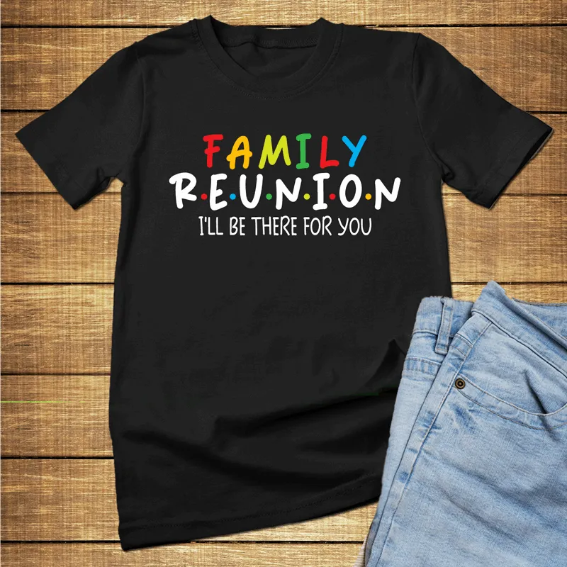 FRIENDS I'll be there for you family reunion shirt, customized family reunion t shirts, Friends family shirts